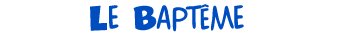 tit_bapteme.jpg (3314 octets)